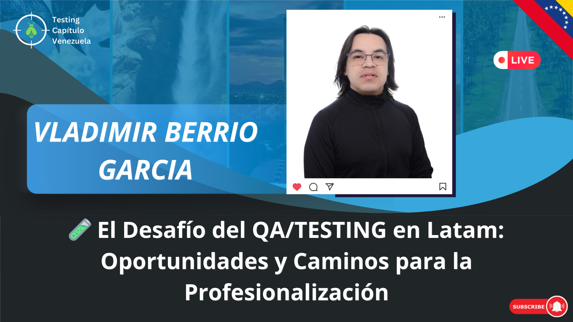 📣 Vladimir Berrio Garcia 🧪 El Desafío del QA/TESTING en Latinoamérica: Oportunidades y Caminos para la Profesionalización